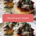 Explosive Flavor: Discover the Ultimate Biscuits Gravy Bombs Recipe