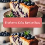 Effortless Blueberry Cake Recipe for Sweet Success