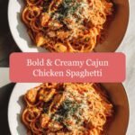 Indulge in Bold & Creamy Cajun Chicken Spaghetti Delight