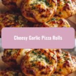 Irresistibly Cheesy Garlic Pizza Rolls That Will Melt Your Heart