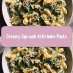 Spinach Artichoke Pasta: A Creamy Twist on a Classic Favorite
