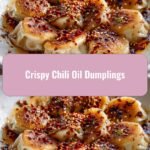 Sizzling Sensation: Dive into Crispy Chili Oil Dumplings