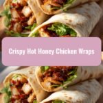 Sizzling Delight: Crispy Hot Honey Chicken Wraps That Pack a Punch