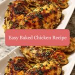 Effortless Gourmet Delight Easy Baked Chicken Recipe That Wows
