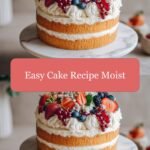 Ultimate Guide to an Easy, Moist Cake Recipe You'll Love