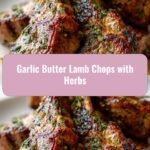 Savor the Flavor: Irresistible Garlic Butter Lamb Chops with Herbs