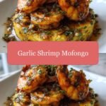 Savor the Flavor: Irresistible Garlic Shrimp Mofongo Magic