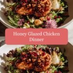 Sweet and Savory Bliss with Honey Glazed Chicken Dinner