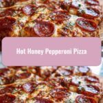 Sizzle and Spice: Discover the Irresistible Hot Honey Pepperoni Pizza