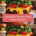 Savor the Flavor: Irresistible Smoked Cajun Cheese Burgers