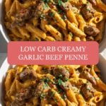 Indulge in the Ultimate Low Carb Creamy Garlic Beef Penne Delight