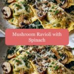 Mouthwatering Mushroom Ravioli with Spinach: A Gourmet Delight