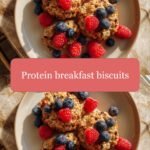 Rise and Shine with Power-Packed Protein Breakfast Biscuits