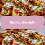 Irresistible Ricotta Stuffed Shells: A Comfort Food Classic