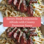 Indulge in Savory Steak Gorgonzola Alfredo with Creamy Parmesan Bliss