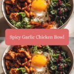 Sizzling Flavors: Discover the Ultimate Spicy Garlic Chicken Bowl