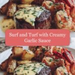 Surf and Turf Delight with Irresistible Creamy Garlic Sauce