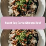 Savor the Flavor: Sweet Soy Garlic Chicken Bowl Delight
