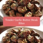 Savor the Flavor: Irresistibly Tender Garlic Butter Steak Bites