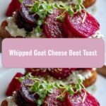 Whipped Goat Cheese Beet Toast: A Vibrant Twist on Your Breakfast Routine