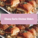 Melt-in-Your-Mouth Cheesy Garlic Chicken Sliders Delight