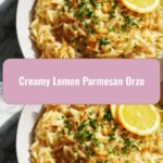 Zesty & Cheesy Delight: Discover Creamy Lemon Parmesan Orzo