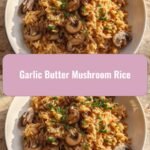 Savor the Flavor: Garlic Butter Mushroom Rice Delight