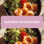 Savor the Flavors: Garlic Butter Shrimp Rice Bowl Delight