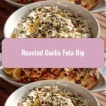 Heavenly Roasted Garlic Feta Dip: Your New Favorite Appetizer