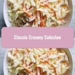 Crisp and Creamy: The Ultimate Classic Coleslaw Recipe