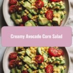 Creamy Avocado Corn Salad: A Refreshing Twist to Your Summer Table