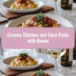 Indulge in Comfort: Creamy Chicken and Corn Pasta with Crispy Bacon