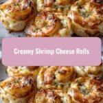 Irresistibly Creamy Shrimp Cheese Rolls That Will Wow Your Taste Buds