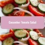 Refreshing Bliss: Dive into the Perfect Cucumber Tomato Salad