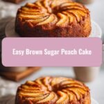 Scrumptious Simplicity with Easy Brown Sugar Peach Cake
