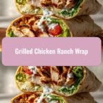 Sizzling Grilled Chicken Ranch Wrap Delight