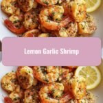 Zesty Lemon Garlic Shrimp: A Flavor Explosion on Your Plate