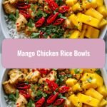 Tropical Delight: Mango Chicken Rice Bowls Bursting with Flavor