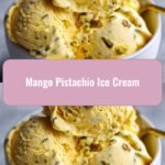 Mango Pistachio Ice Cream: A Tropical Delight Bursting with Flavor
