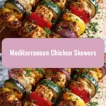 Sizzling Mediterranean Chicken Skewers: A Flavorful Journey to the Coast