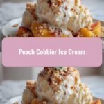Scoops of Summer Bliss Peach Cobbler Ice Cream Delight