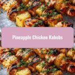 Sizzling Pineapple Chicken Kabobs: A Tropical Twist on Your Grill