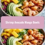Tropical Delight: Shrimp Avocado Mango Bowls that Sizzle and Refresh