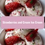 Indulge in Summer Bliss with Homemade Strawberries and Cream Ice Cream