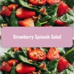 Sweet and Savory Delight Strawberry Spinach Salad Sensation