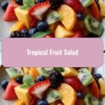 Taste the Tropics with a Vibrant Tropical Fruit Salad Delight