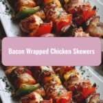 Sizzle and Delight: Bacon Wrapped Chicken Skewers That Steal the Show