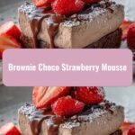 Indulge in Decadence with Brownie Choco Strawberry Mousse Delight