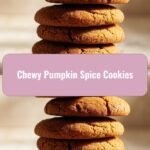 Irresistibly Soft and Chewy Pumpkin Spice Cookies That Taste Like Fall