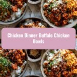 Spice Up Your Evening with Savory Chicken Dinner Buffalo Chicken Bowls